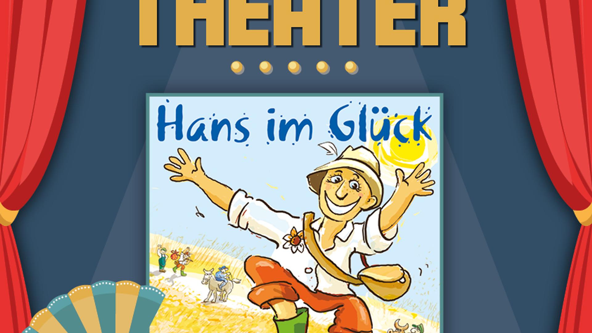 Kindertheater: Hans im Glück